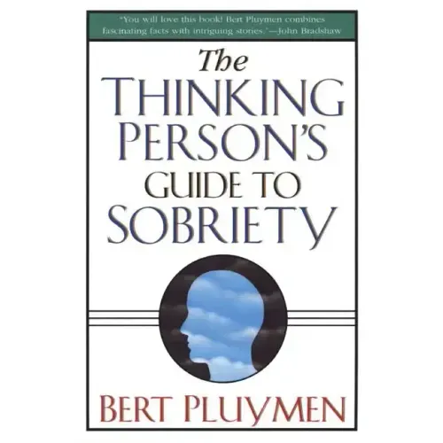 The Thinking Person's Guide to Sobriety